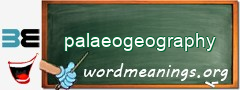 WordMeaning blackboard for palaeogeography